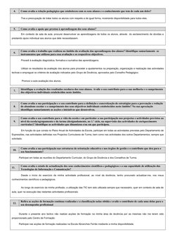 4.
Como avalia a relação pedagógica que estabeleceu com os seus alunos e o conhecimento que tem de cada um deles?
Tive a preo