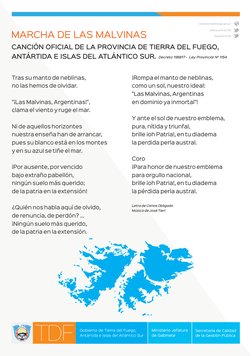 Secretaría de Calidad
de la Gestión Pública
MARCHA DE LAS MALVINAS
Tras su manto de neblinas,
no las hemos de olvidar.
"¡Las