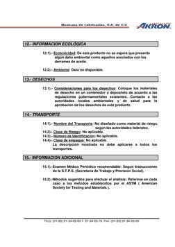 TELS: (01-33) 31-34-05-00 Y 31-34-05-76 FAX: (01-33) 31-34-05-00
12.- INFORMACION ECOLÓGICA
12.1).- Ecotoxicidad: De este pro