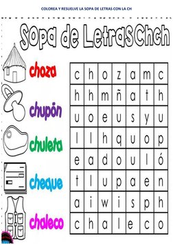 COLOREA Y RESUELVE LA SOPA DE LETRAS CON LA CH 
 

