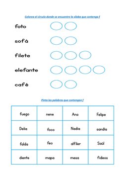 Colorea el círculo donde se encuentre la sílaba que contenga f
Pinta las palabras que contengan f
