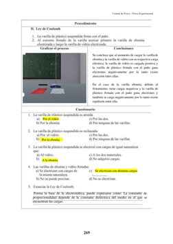 Unidad de Física - Física Experimental 
269 
 
 
 
 
 
 
 
 
 
 
 
 
 
Se concluye que al momento de cargar la varilla de 
eb