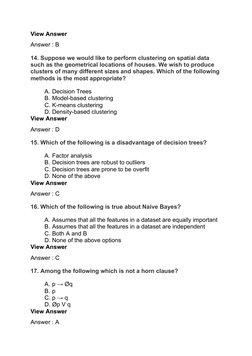 View Answer
Answer : B
14. Suppose we would like to perform clustering on spatial data 
such as the geometrical locations of