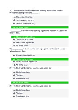 26) The categories in which Machine learning approaches can be 
traditionally categorized are ______ .
A. Supervised learnin