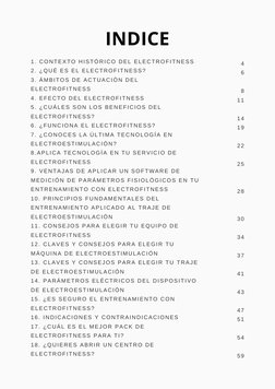 4
6
 
8
11
 
14
19
 
22
 
25
 
 
28
 
 
30
 
34
 
37
 
41
 
43
 
47
51
 
54
 
59
 
1. CONTEXTO HISTÓRICO DEL ELECTROFITNESS
2