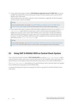 2. If your central check system is based on SAP NetWeaver Application Server for ABAP 7.52, you can use 
an ABAP Test Cockpit