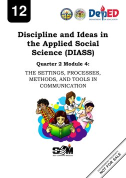 Discipline and Ideas in 
the Applied Social 
Science (DIASS) 
 
Quarter 2 Module 4: 
THE SETTINGS, PROCESSES, 
METHODS, A