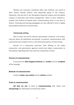 8 
 
 
Schools can announce enrolment dates and students can enroll in 
their chosen schools without even physically going