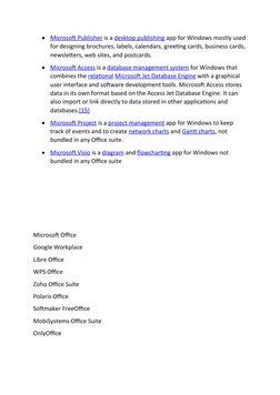 
Microsoft Publisher
 
  (https://en.wikipedia.org/wiki/Microsoft_Publisher) is a desktop publishing app for Windows mostly
