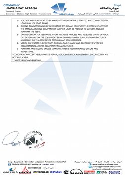 1-
VOLTAGE MEASUREMENT TO BE MADE AFTER GENERATOR IS STARTED AND CONNECTED TO 
LOAD (CAN USE LOAD BANK).
2-
DURING COMMISSION