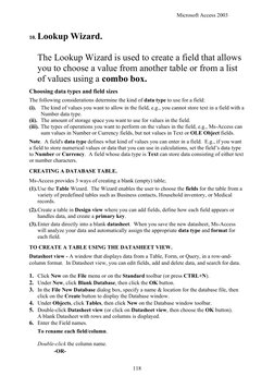 Microsoft Access 2003
10. Lookup Wizard.
The Lookup Wizard is used to create a field that allow