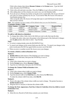 Microsoft Access 2003
Click in the column, then choose Rename Column on the Format menu.  Type