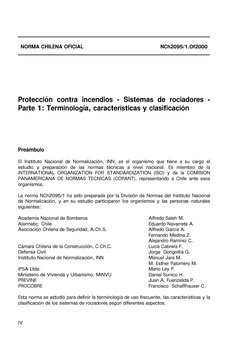 IV
NORMA CHILENA OFICIAL
NCh2095/1.Of2000
Protección contra incendios - Sistemas de rociadores -
Parte 1: Terminología, carac