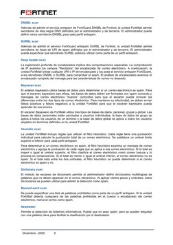 DNSBL scan
Además de admitir el servicio antispam de FortiGuard DNSBL de Fortinet, la unidad FortiMail admite
servidores de l