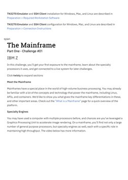 TN3270 Emulator and SSH Client installation for Windows, Mac, and Linux are described in
Preparation > Required Workstation S