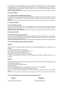 Cache memory is advanced technology it does not seems P1, P2. Cache memory is a when we process
any applications & we are sav
