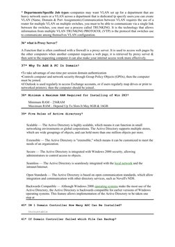 *  Departments/Specific Job types:-companies may want VLAN set up for a department that are
heavy network users or a VLAN acr