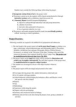Students must consider the following things while doing the project:
●Incorporate various forms of art in the project work.
●