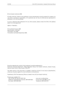 CAP 698
CAA JAR-FCL Examinations - Aeroplane Performance Manual
© Civil Aviation Authority 2006
All rights reserved. Copies o