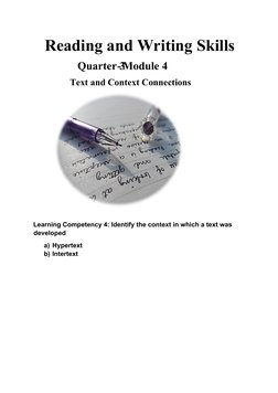 Learning Competency 4: Identify the context in which a text was 
developed 
a) Hypertext 
b) Intertext  
 
Reading and Writin