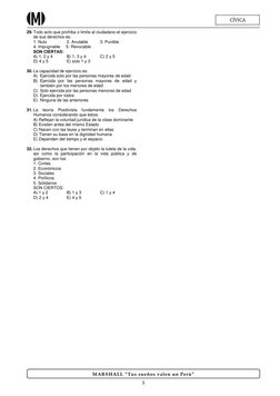 3 
MARSHALL “Tus sueños valen un Perú” 
 
CÍVICA 
29. Todo acto que prohíba o limite al ciudadano el ejercicio 
de sus