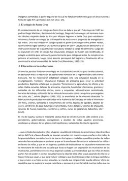 indígenas sometidos al poder español de lo cual no faltaban testimonios para el área cruceña a 
fines del siglo XVI y princip