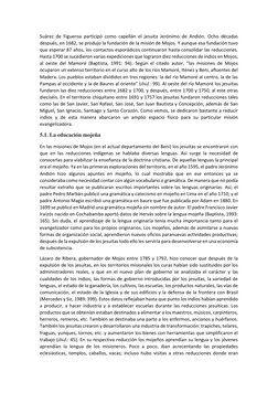 Suárez de Figueroa participó como capellán el jesuita Jerónimo de Andión. Ocho décadas 
después, en 1682, se produjo la funda