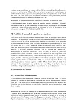 recibidos con generosidad por los misioneros (ibid.: 48). Los mojeños del pueblo de Concepción 
aprendieron oficios como elab