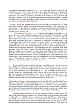 The nature of things mostly appeared to Charles Lamb in this way. Lamb does not frolic out
of lightness of heart, but to esca