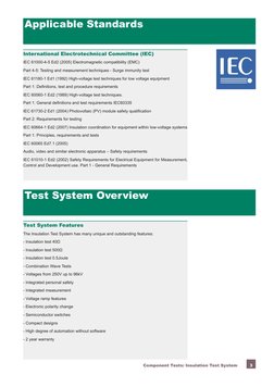 3
Component Tests: Insulation Test System
Applicable Standards
Test System Overview
Test System Features 
The Insulation Test