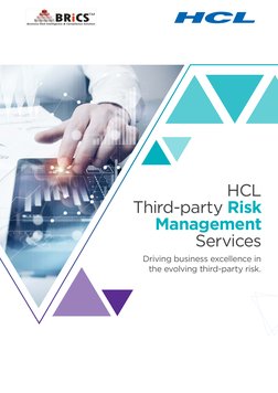 HCL
Third-party Risk 
Management 
Services
Driving business excellence in 
the evolving third-party risk.
