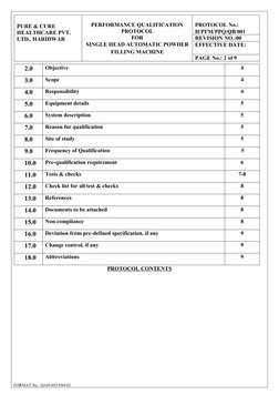 PURE & CURE 
HEALTHCARE PVT. 
LTD., HARIDWAR
PERFORMANCE QUALIFICATION
PROTOCOL
FOR
SINGLE HEAD AUTOMATIC POWDER
FILLING MACH