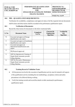 PURE & CURE 
HEALTHCARE PVT. 
LTD., HARIDWAR
PERFORMANCE QUALIFICATION
PROTOCOL
FOR
SINGLE HEAD AUTOMATIC POWDER
FILLING MACH