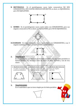 B. RECTÁNGULO:  Es el paralelogramo cuyos lados consecutivos NO SON 
CONGRUENTES y SUS CUATRO ÁNGULOS SON RECTOS, es deci