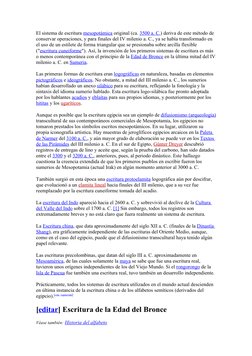 El sistema de escritura mesopotámica (http://es.wikipedia.org/wiki/Mesopotamia) original (ca. 3500
 
   a.    C.
  ) deriva d