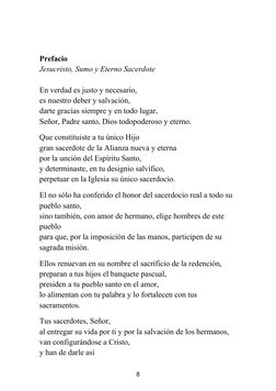 Prefacio
Jesucristo, Sumo y Eterno Sacerdote
En verdad es justo y necesario,
es nuestro deber y salvación,
darte gracias siem