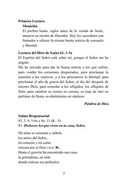 Primera Lectura
Monición
El profeta Isaías, siglos antes de la venida de Jesús,
anunció su misión de liberador. Hoy los sa