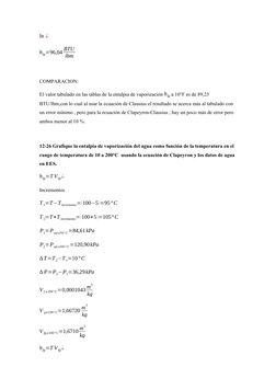 ln ⁡¿
hfg=96,04 BTU
lbm
COMPARACION:
El valor tabulado en las tablas de la entalpia de vaporización hfg a 10°F es de 89,23 
B