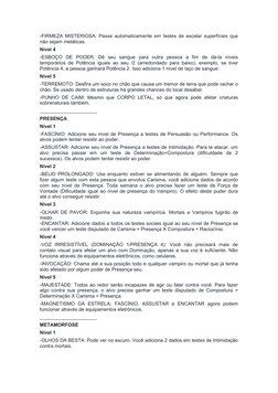 -FIRMEZA MISTERIOSA: Passe automaticamente em testes de escalar superfícies que
não sejam metálicas.
Nível 4
-ESBOÇO  DE  POD