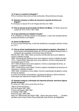 12- O que é o comércio triangular?   
R:Foi o comércio feito entre os três continentes: África,América e Europa.