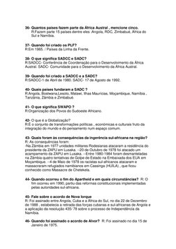 36- Quantos países fazem parte da África Austral , mencione cinco.  
R:Fazem parte 15 países dentre eles :Angola, RDC, Zimb