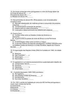 13- As trocas comerciais entre portugueses e o reino do Kongo datam de:  
A) Finais do século XV_____x  
Princípios do sécu