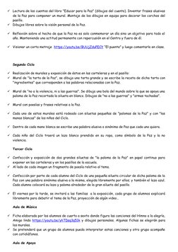 
Lectura de los cuentos del libro "Educar para la Paz" (dibujos del cuento). Inventar frases alusivas
de la Paz para compone
