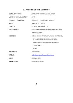 2.1 PROFILE OF THE COMPANY
COMPANY NAME                           :GATEWAY SOFTWARE SOLUTION 
YEAR OF ESTABLISHMET