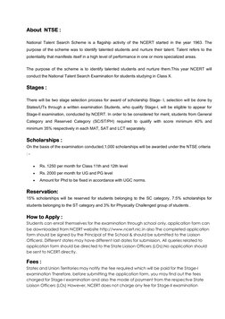 About  NTSE :   
National Talent Search Scheme is a flagship activity of the NCERT started in the year 1963. The 
purpose of