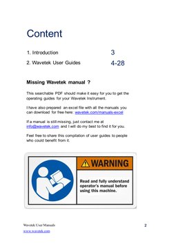 2
Content
Wavetek User Manuals
2
3
4-28
1. Introduction
Missing Wavetek manual ?
This searchable PDF should make it easy for