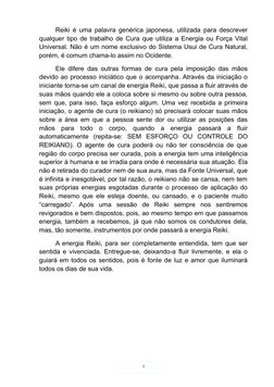 Reiki é uma palavra genérica japonesa, utilizada para descrever
qualquer tipo de trabalho de Cura que utiliza a Energia ou Fo