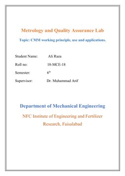 Metrology and Quality Assurance Lab
Topic: CMM working principle, use and applications.
Student Name:           Ali Raza
Roll