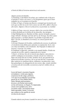 el botín de Odin (el invierno misterioso) está ausente...
Algunos poetas de Islandia:
1) Gunnlaug, el del Manto Escarlata, qu