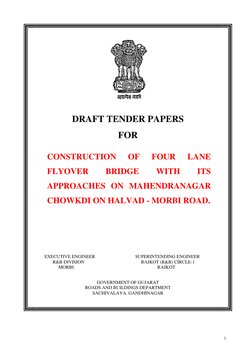 1 
 
 
 
 
 
 
 
DRAFT TENDER PAPERS 
FOR 
 
 
CONSTRUCTION 
OF 
FOUR 
LANE 
FLYOVER 
BRIDGE 
WITH 
ITS 
APPROACHES ON MA